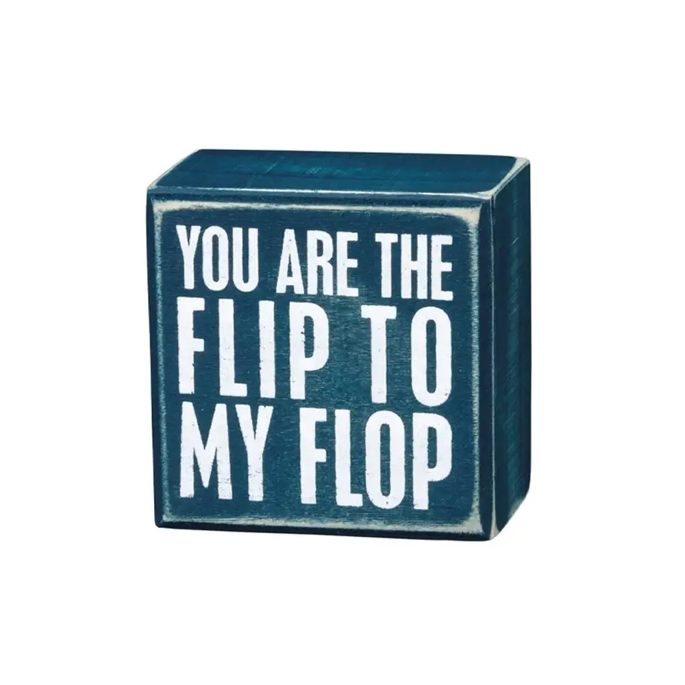 FLIP TO MY FLOP BOX SIGN