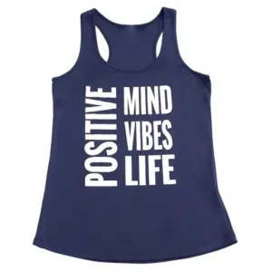 Positive: Mind - Vibes - Life Tank