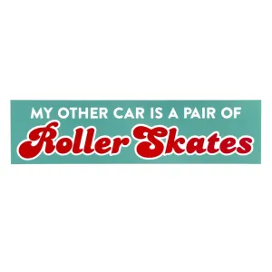 Smarty Pants Paper "My Other Car is a Pair of Roller Skates" Bumper Sticker